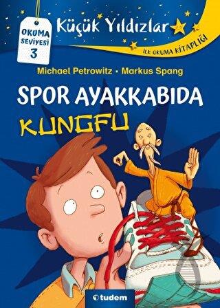Küçük Yıldızlar: Spor Ayakkabıda Kungfu