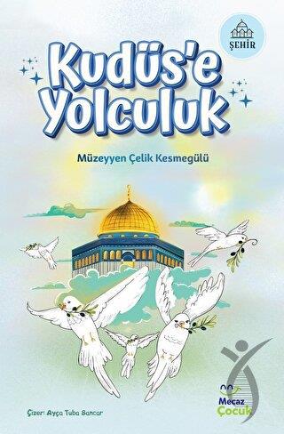 Kudüs’e Yolculuk