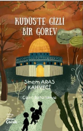 Kudüs’te Gizli Bir Görev