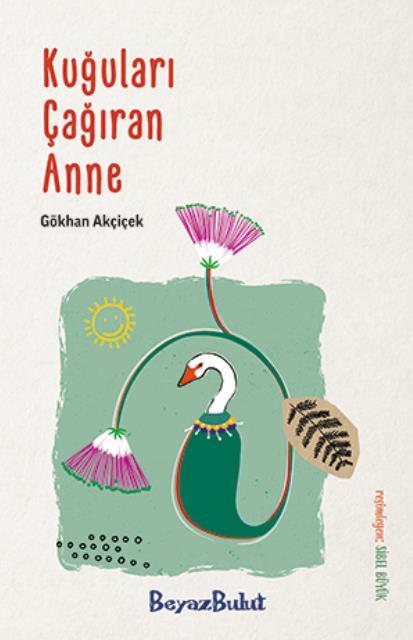 Kuğuları Çağıran Anne