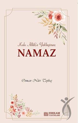 Kulu Allah'a Yaklaştıran Namaz