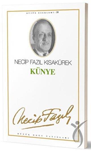 Künye : 49 - Necip Fazıl Bütün Eserleri