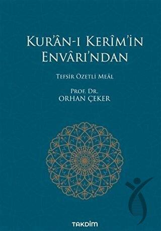 Kur’an-ı Kerim’in Envarı’ndan - Tefsir Özetli Meal