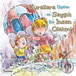 Kurallara Saygılı İnsan Olalım !