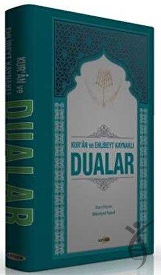 Kuran ve Ehlibeyt Kaynaklı Dualar (Ciltli)