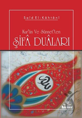Kuran ve sünnetten Şifa Duaları