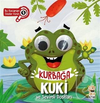 Kurbağa Kuki ve Sevimli Dostları - Bu Kocaman Gözler Kimin 5