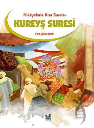 Kureyş Suresi - Hikayelerle Kısa Sureler
