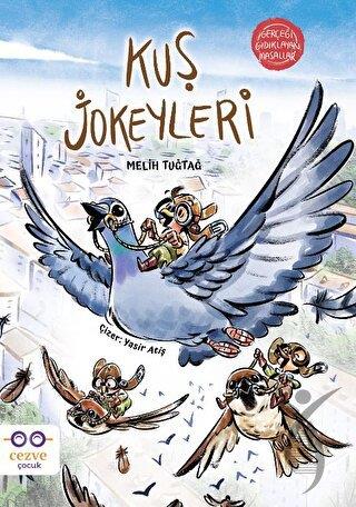 Kuş Jokeyleri – Gerçeği Gıdıklayan Masallar