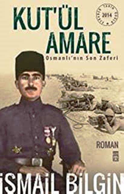 Kut’ül Amare Osmanlı’nın Son Zaferi