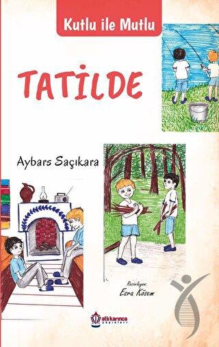 Kutlu İle Mutlu Tatilde