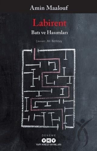 Labirent - Batı ve Hasımları