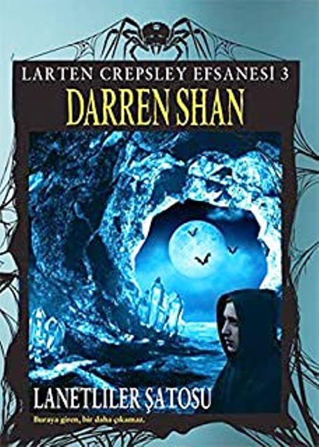 Larten Crepsley Efsanesi: 3. Kitap - Lanetliler Şatosu