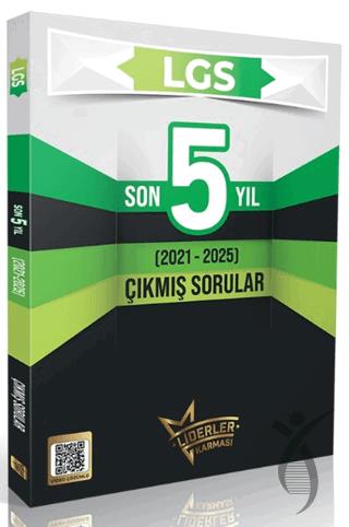 LGS Son 5 Yıl Çıkmış Sorular (2021-2025)