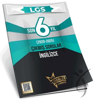 LGS Son 6 Yıl İngilizce Çıkmış Sorular (2020-2025)