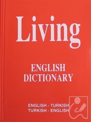Living English Dictionary English - Turkish / Turkish - English for School
