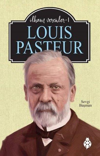 Louis Pasteur İlham Verenler 1