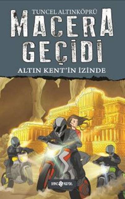 Macera Geçidi 10 - Altın Kent'in İzinde