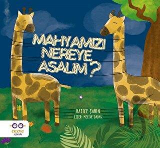 Mahyamızı Nereye Asalım?