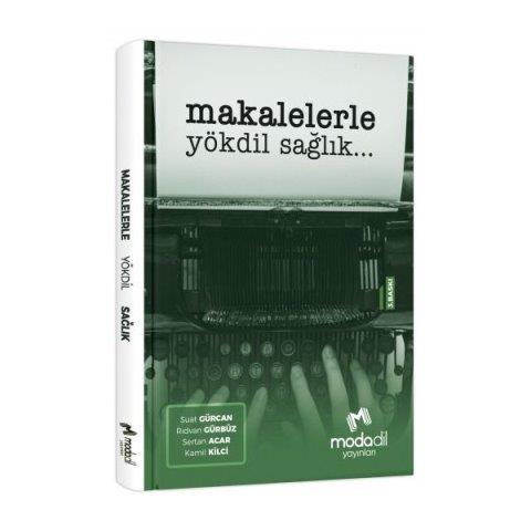 Makalelerle YÖKDİL Sağlık Bilimleri Modadil Yayınları