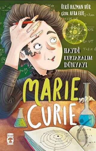Marie Curie Haydi Kurtaralım Dünyayı 1
