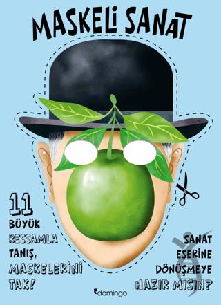 Maskeli Sanat - 11 Büyük Ressamla Tanış, Maskelerini Tak
