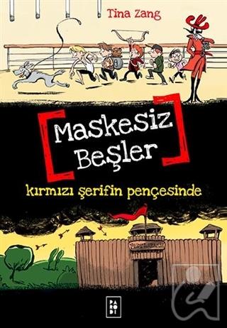 Maskesiz Beşler Serisi 2 : Kırmızı Şerifin Pençesinde