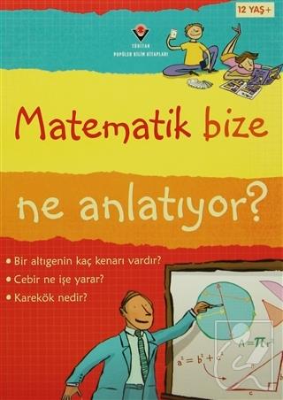 Matematik Bize Ne Anlatıyor?