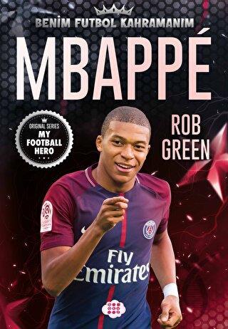 Mbappe - Benim Futbol Kahramanım