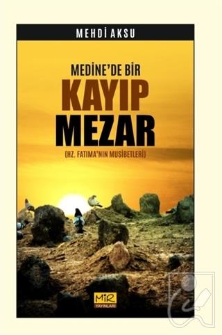 Medine'de Bir Kayıp Mezar