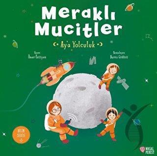 Meraklı Mucitler Ay’a Yolculuk