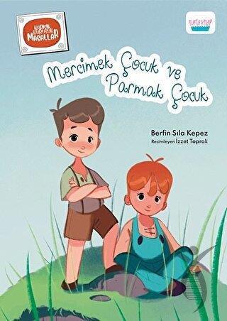 Mercimek Çocuk ve Parmak Çocuk