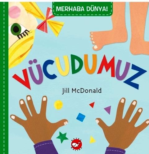 Merhaba Dünya - Vücudumuz