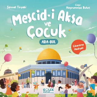 Mescid-i Aksa ve Çocuk (Çıkartma Hediyeli, Ara - Bul Kitabı)