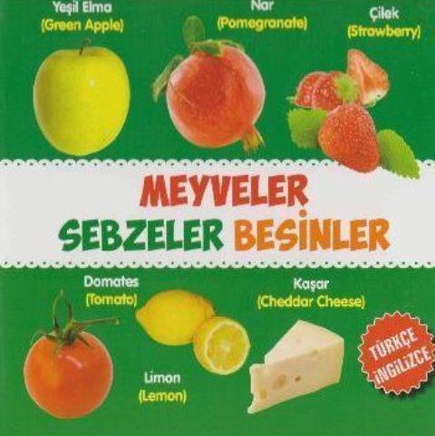 Meyveler - Sebzeler - Besinler / Türkçe-İngilizce