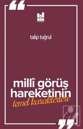 Milli Görüş Hareketi'nin Temel Karakterleri