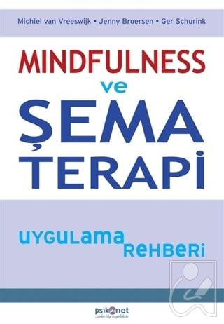Mindfulness ve Şema Terapi Uygulama Rehberi