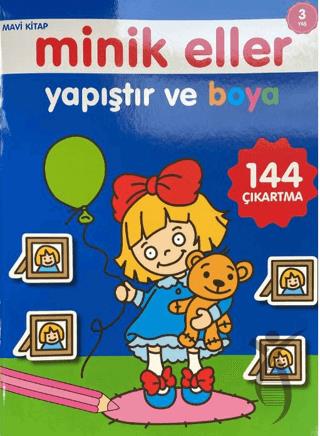 Minik Eller Yapıştır Ve Boya - Mavi Kitap