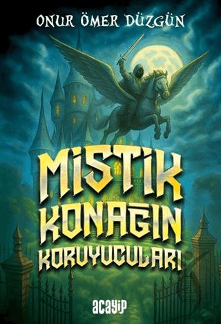 Mistik Konağın Koruyucuları