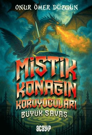 Mistik Konağın Koruyucuları Büyük Savaş