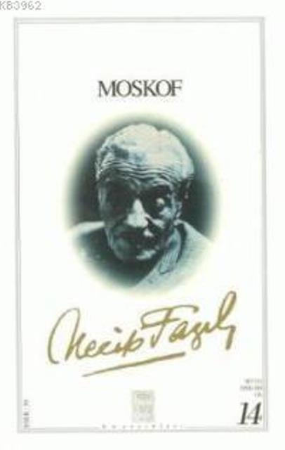 Moskof : 15 - Necip Fazıl Bütün Eserleri
