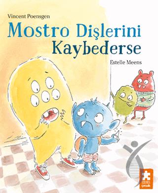 Mostro Dişlerini Kaybederse