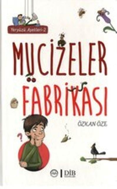 Mucizeler Fabrikası - Yeryüzü Ayetleri 2