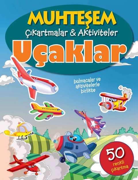 Muhteşem Çıkartmalar ve Aktiviteler : Uçaklar