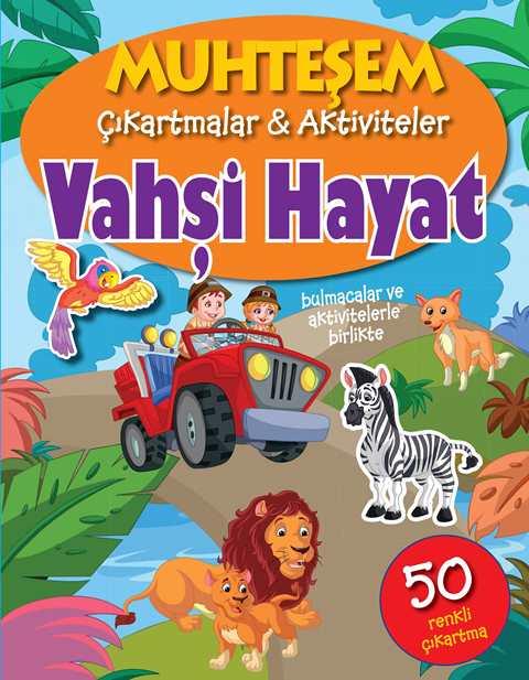 Muhteşem Çıkartmalar ve Aktiviteler : Vahşi Hayat