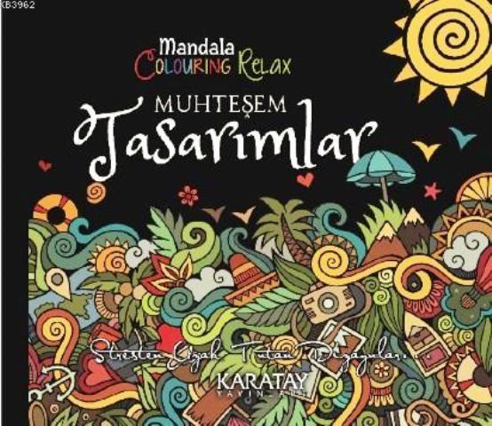 Muhteşem Tasarımlar - Mandala Colouring Relax