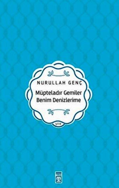 Müpteladır Gemiler Benim Denizlerime