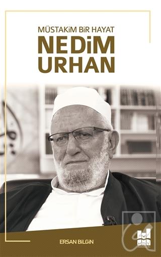 Müstakim Bir Hayat Nedim Urhan