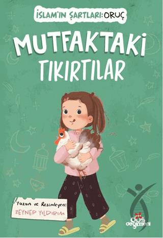 Mutfaktaki Tıkırtılar, İslam’ın Şartları (Oruç)