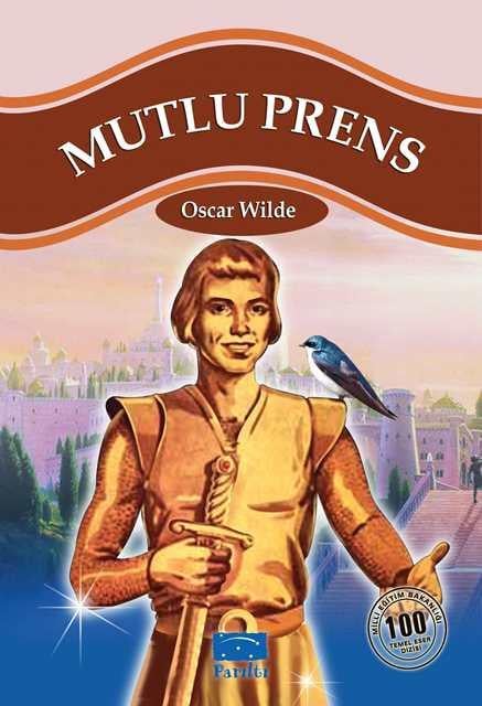 Mutlu Prens (2.3. ve 4. Sınıflar İçin)